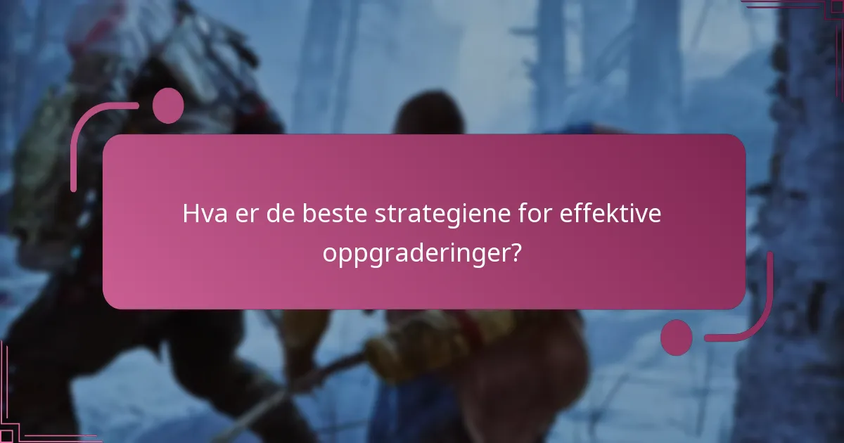 Hvordan oppgraderer jeg våpen i God of War Ragnarok?