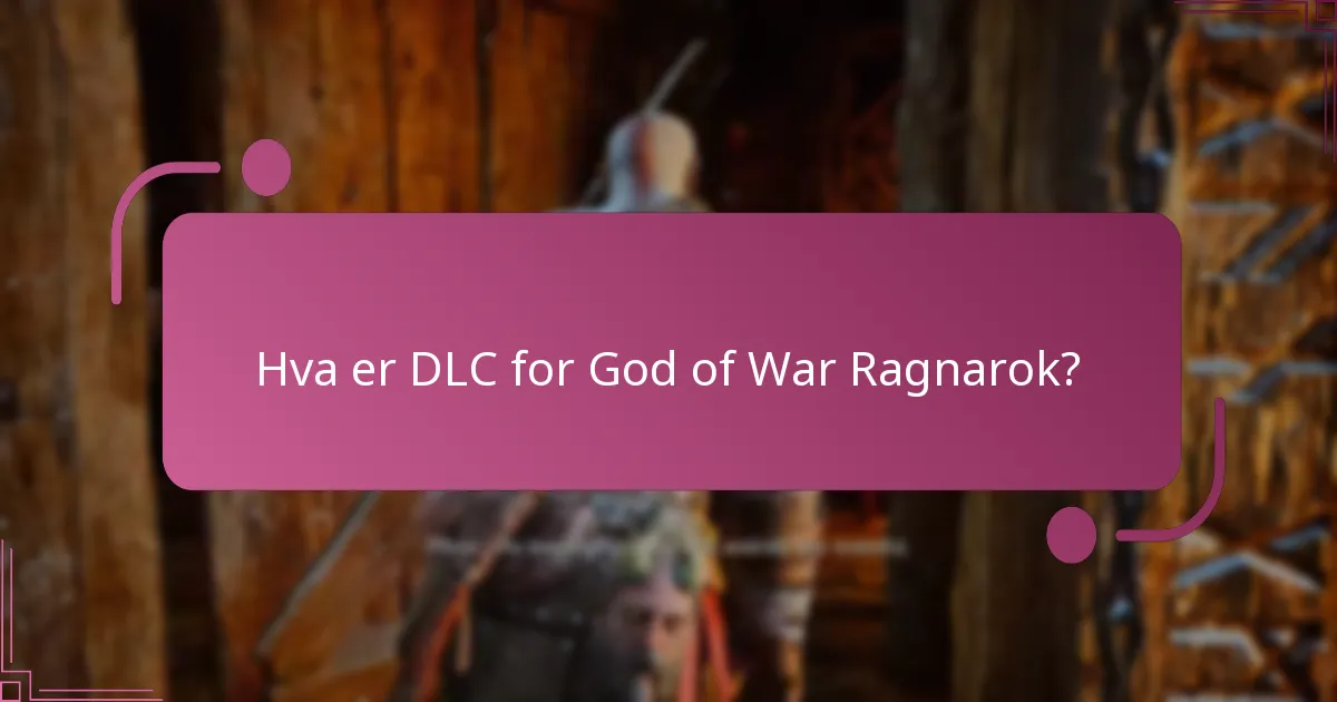 Hvordan laste ned DLC for God of War Ragnarok?