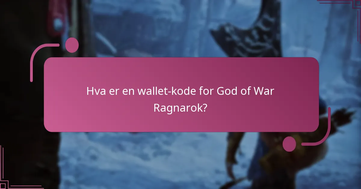 Hvordan innløser jeg en wallet-kode for God of War Ragnarok?