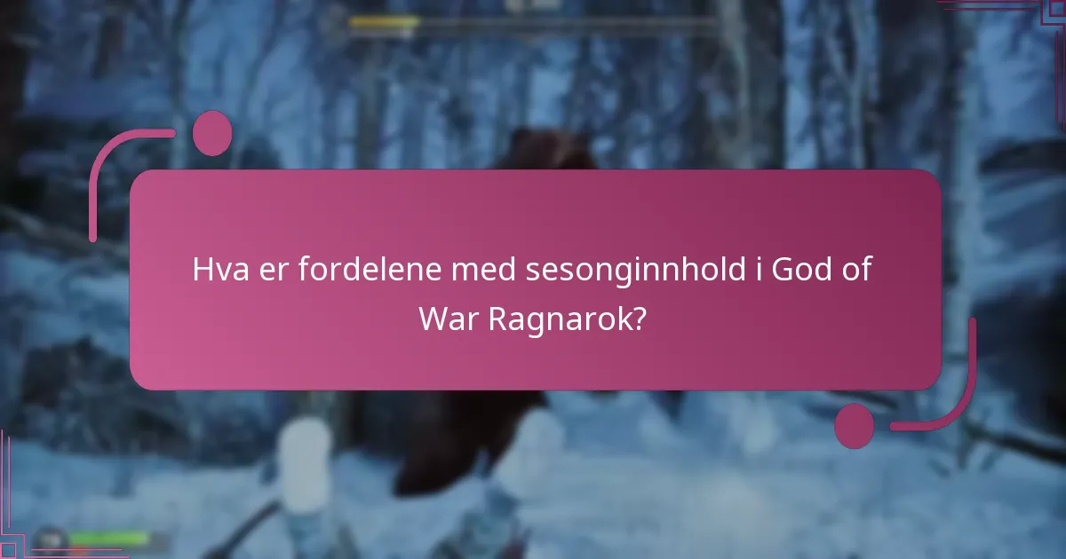 Hvordan innløse sesonginnhold i God of War Ragnarok?