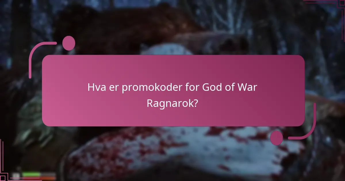 Hvor kan jeg finne promokoder for God of War Ragnarok?