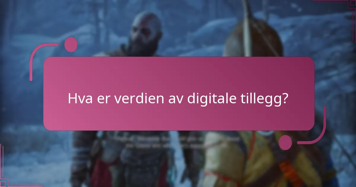 Hva er verdien av digitale tillegg?