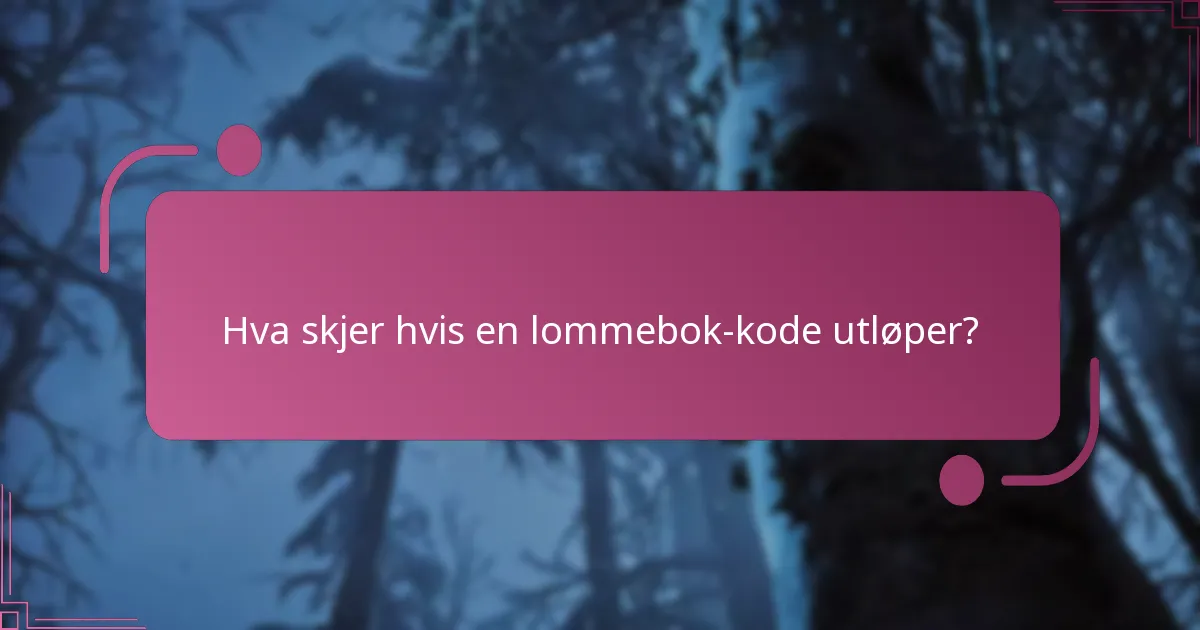 Er det regionale forskjeller i retningslinjene for utløp av lommebok-koder?