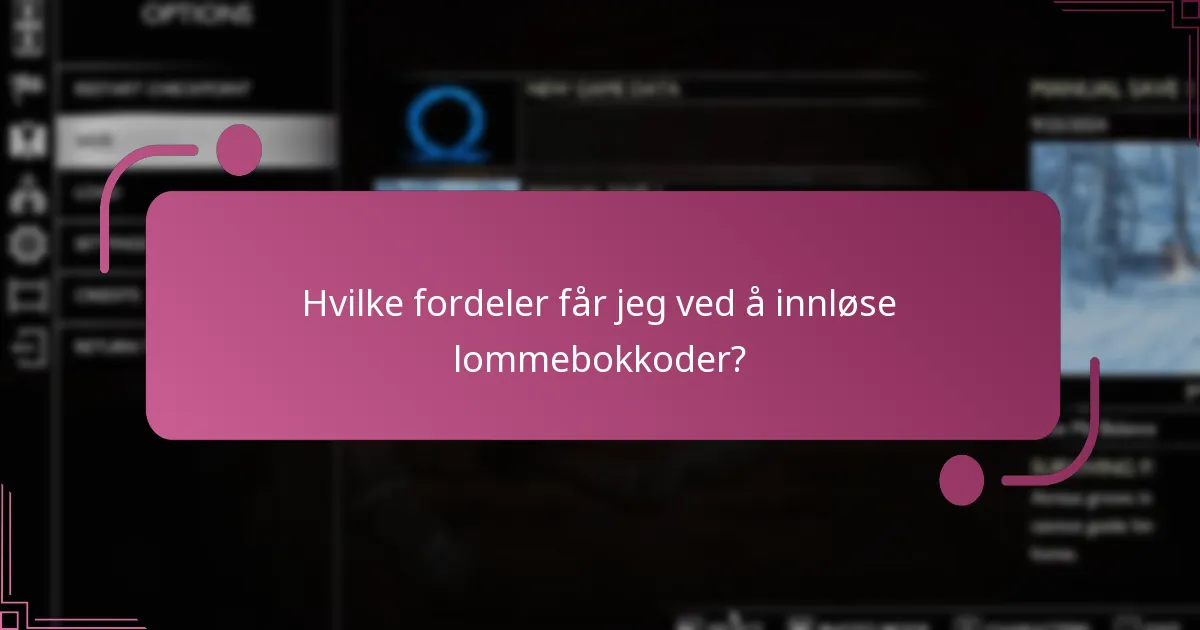 Hvilke fordeler får jeg ved å innløse lommebokkoder?