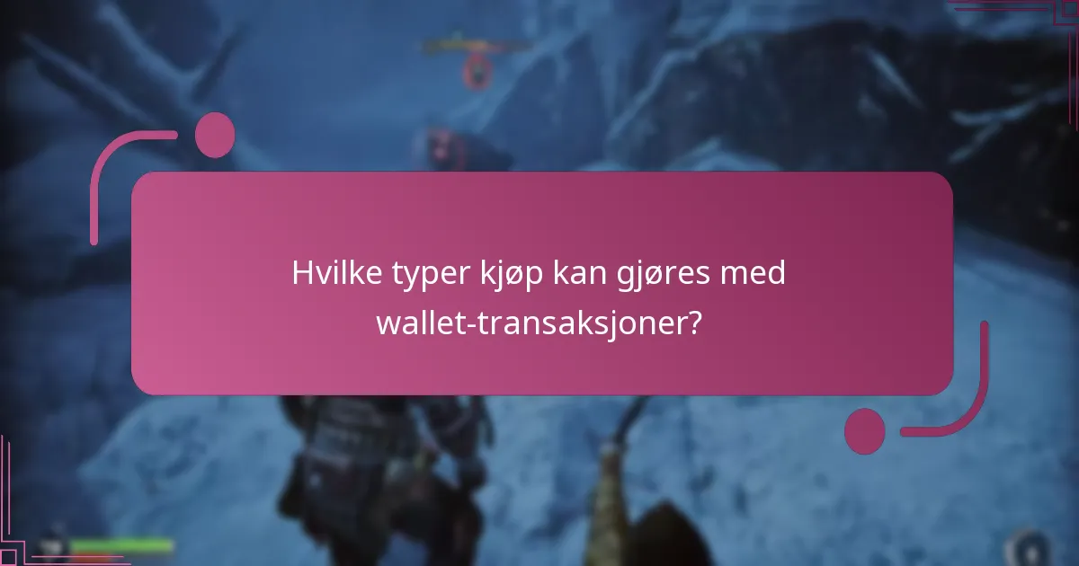 Hva er kostnadene knyttet til wallet-transaksjoner?