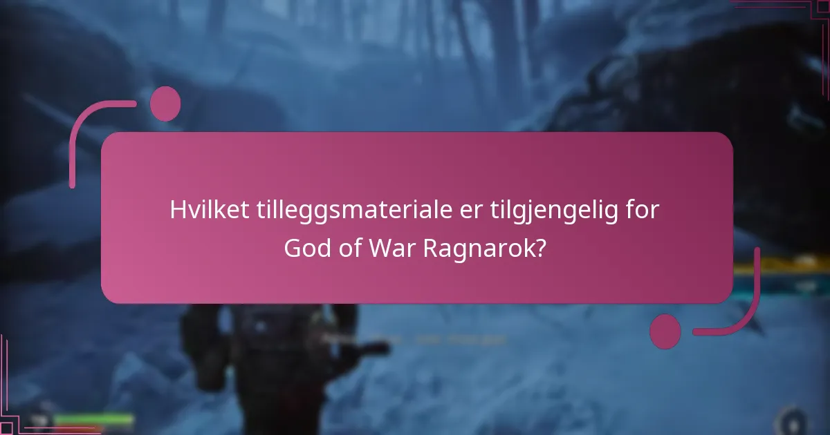 Hva er kompatibilitetskravene for tilleggsmateriale?