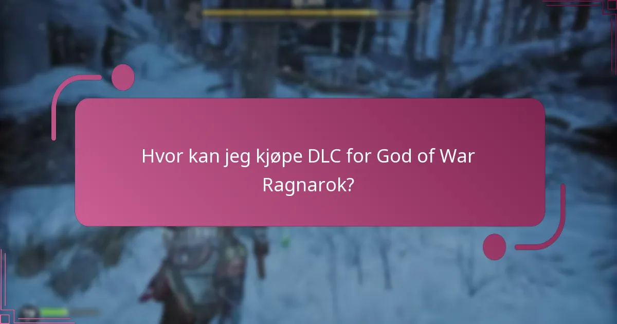 Hvor kan jeg kjøpe DLC for God of War Ragnarok?