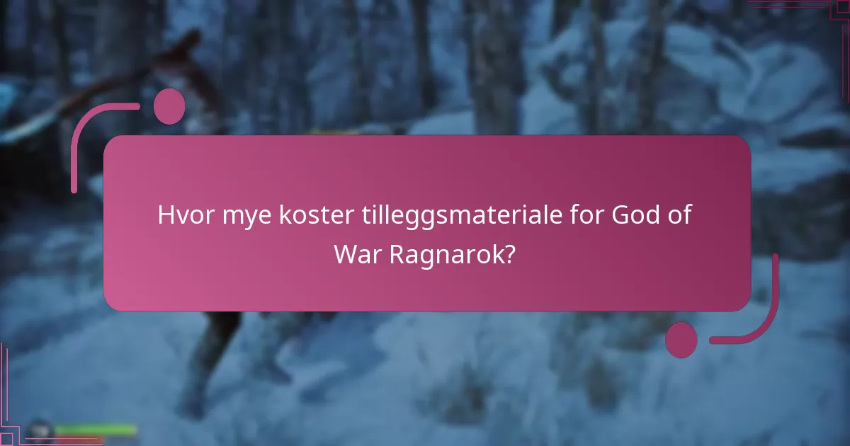 Hvor mye koster tilleggsmateriale for God of War Ragnarok?