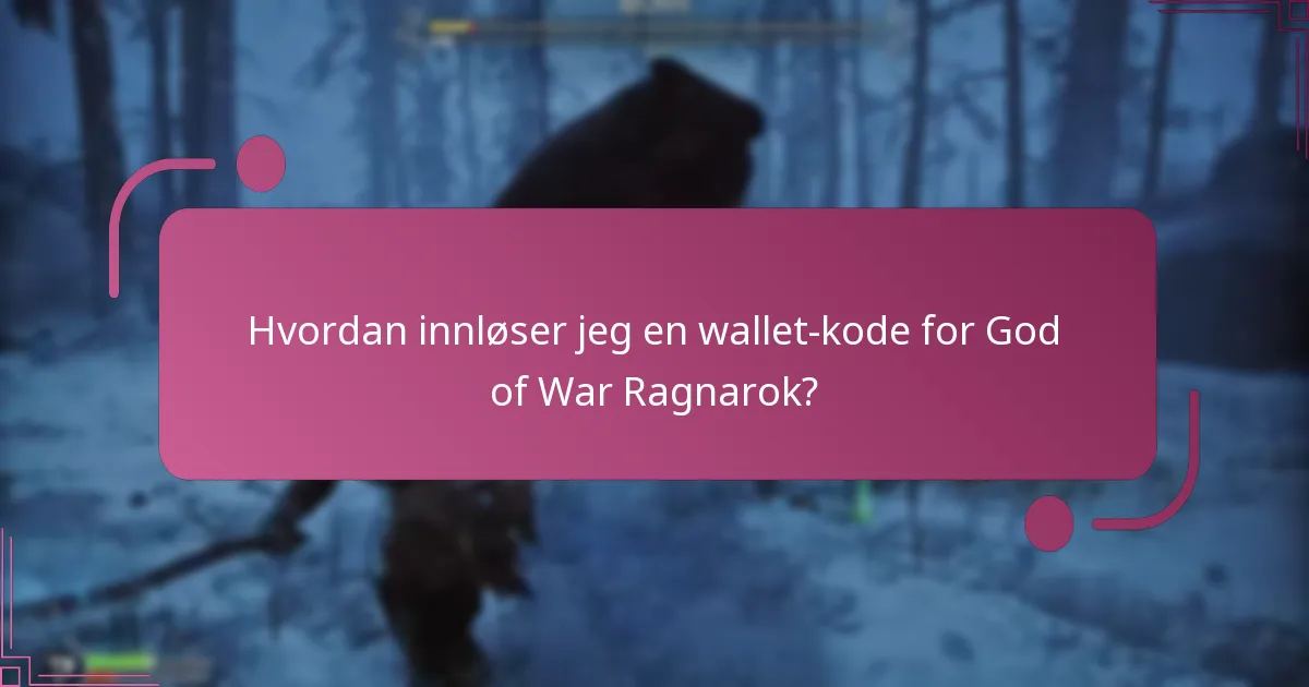Når kan jeg bruke wallet-koder for kampanjer i God of War Ragnarok?
