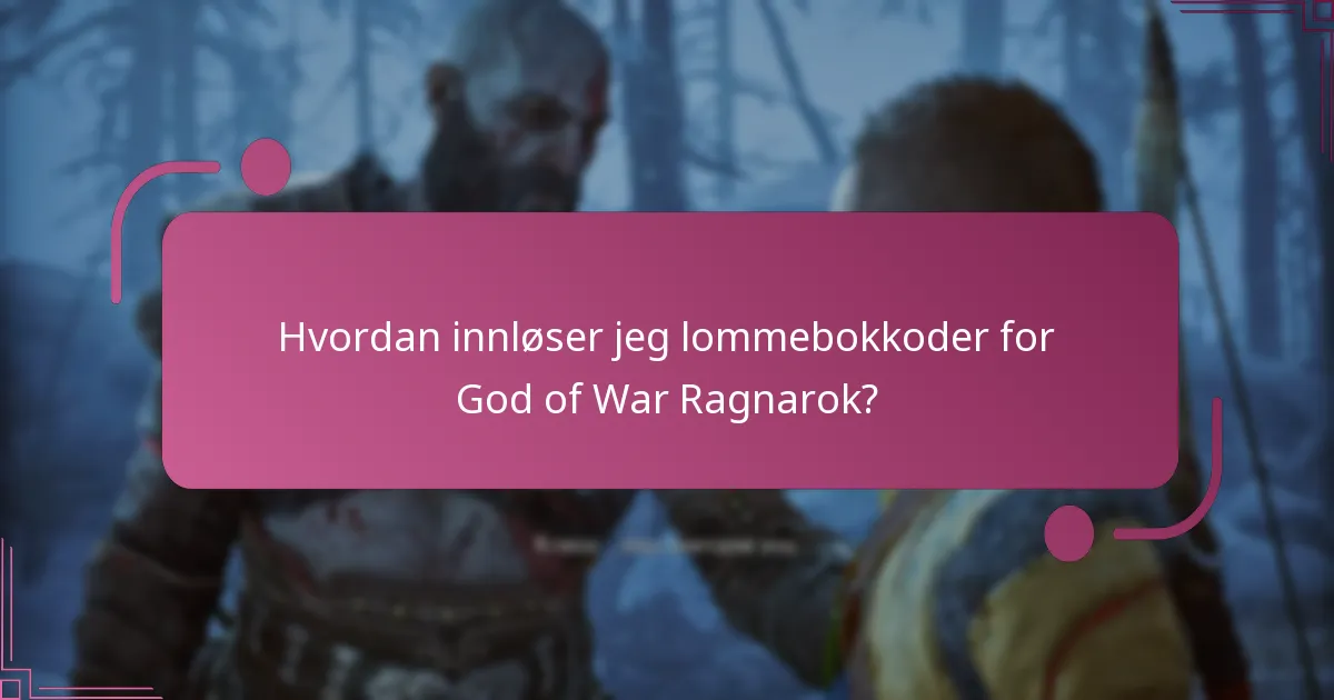 Hvilke vanlige problemer oppstår når man innløser lommebokkoder?