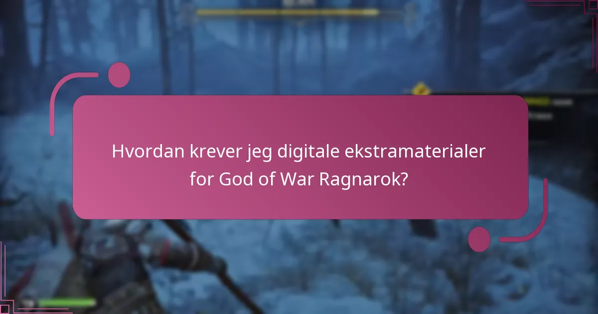 Hvordan sammenlignes de forskjellige utgavene av God of War Ragnarok når det gjelder digitale ekstramaterialer?