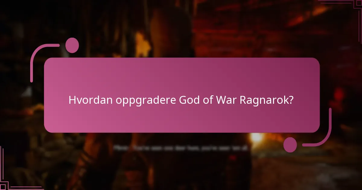 Hvor finner man offisiell oppgraderingsinformasjon for God of War Ragnarok?